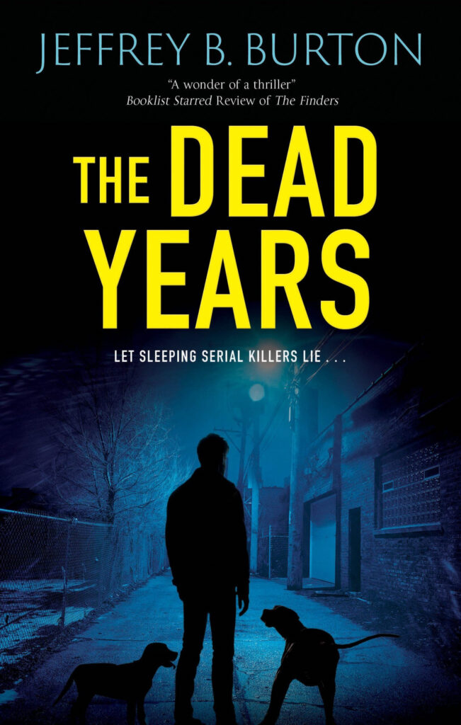 The Dead Years by Jeffrey B. Burton