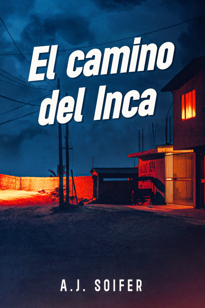 El camino del Inca de Alejandro Soifer